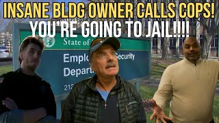 INSANE BUILDING OWNER CALLS COPS YOURE GOING TO JAIL RUNS amp HIDES [upl. by Goff]