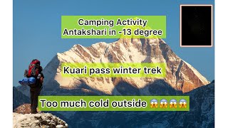 Kuari pass trek  kuari pass winter trek  kuari pass trek from Rishikesh  weather outside  13 😱😱😱 [upl. by Hsara]