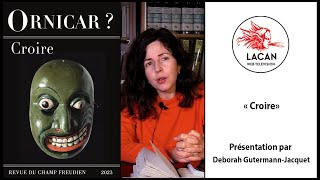 quotCroirequot  Ornicar  N° 57  Présentation par Deborah GutermannJacquet [upl. by Mcmaster]