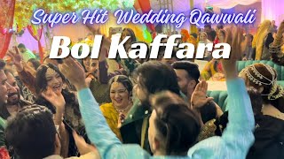 Bol Kaffara  Super Hit Wedding Qawwali 2023  Wasif Ali Santoo [upl. by Botzow]