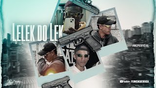 LELEK DO LEK  VIROU 157  MC PK DJ Gui de Novo [upl. by Goldia3]