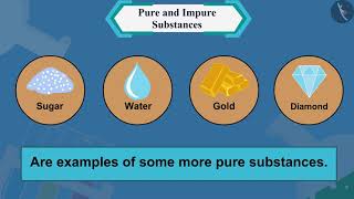 Pure and Impure Substances  Part 11  English  Class 9 [upl. by Sterner]