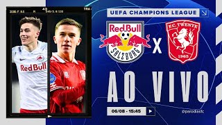 AO VIVO RED BULL SALZBURG x TWENTE  0608 NARRAÇÃO FELIPE ITO  UEFA CHAMPIONS LEAGUE [upl. by Shandeigh]