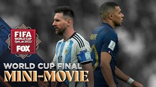 Argentina vs France MINIMOVIE of 2022 FIFA World Cup final  FOX Soccer [upl. by Mukul]