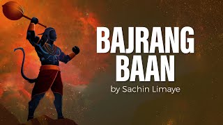 Bajrang Baan  Hanuman Bajrang Baan  Sachin Limaye  Art of Living Bhajans [upl. by Haldane141]