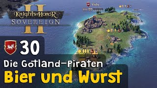 30 Bier und Wurst ✦ Die GotlandPiraten ✦ Lets Play Knights of Honor II Deutsch [upl. by Brunk]