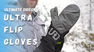 Ultimate Direction Ultra Flip Gloves  WINTER RUNNING GEAR MUST HAVES  Best winter running gloves [upl. by Neerak679]