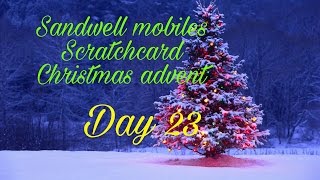 Sandwell mobiles Scratchcard christmas advent calendar day 23 [upl. by Jeffcott]