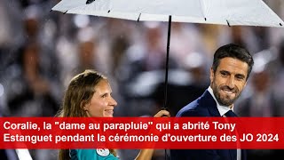 Coralie qui a abrité Tony Estanguet pendant la cérémonie douverture des JO 2024 témoigne [upl. by Arakaj]