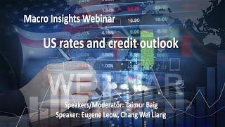 Macro Insights Webinar US rates and credit outlook [upl. by Ayital]