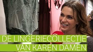 Karen Damen stelt haar eigen lingeriecollectie voor [upl. by Atiseret]