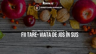 27 Oct 2023  Fii tare  Viața de jos în sus Ploiești  Mesaj biblic pastor Florin Ianovici [upl. by Hoffarth9]