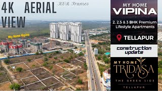 4K Aerial View of My Home Vipina amp My Home Tridasa  Update May 2024 Realestate Hyderabad [upl. by Raye]