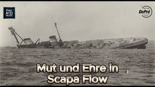 Mut und Ehre in Scapa Flow  Seemannslied von DePré [upl. by Ettelliw]