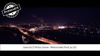 Izzwo amp ETM feat Janine  Melancholie Prod by JD4K [upl. by Alletse42]