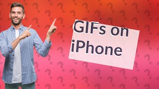 How do you get GIFs on an iPhone [upl. by Armin]