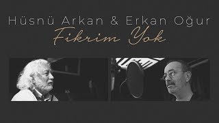 Hüsnü Arkan amp Erkan Oğur  Fikrim Yok  Video Klip  2019 [upl. by Leoni]