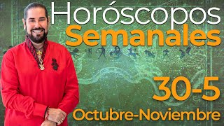 Los Horoscopos Semanales del 30 de Octubre al 5 de Noviembre [upl. by Julita]