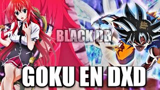 GOKU TRAICIONADO Y RENACE EN DXD  MINI PELICULA  BLACK DB [upl. by Eerrehc614]