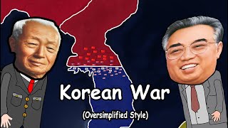 Korean War Oversimplified Style [upl. by Kristianson]