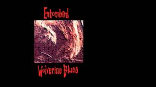 Entombed  Wolverine Blues [upl. by Fidelas]