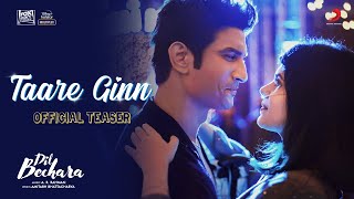 Dil Bechara  Taare Ginn Official Teaser  Sushant Singh Rajput  ARRahman  Mohit amp Shreya [upl. by Nnairet]