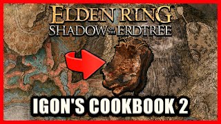 Igons Cookbook 2 Location  Elden Ring Shadow of the Erdtree [upl. by Kohcztiy707]