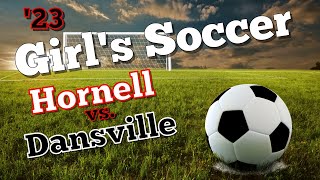 Hornell Lady Raiders vs Dansville Lady Mustangs Girls Varsity Soccer [upl. by Christal]