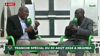 TRANCHE SPECIALE DU 30 AOUT 2024 A NKAMBA AVEC REV ELEBE KAPALAY [upl. by Gonzalo853]