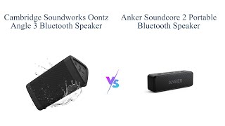 OontZ Angle 3 vs Anker Soundcore 2 Bluetooth Speaker Showdown 🎵🔊 [upl. by Ettegirb]