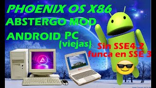 Abstergo Classic X86 Android para equipos viejos Sin SSE 42 2020 Tutorial completo parte 13 [upl. by Adehsar]