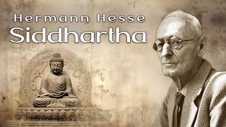 Hermann Hesse  Siddhartha Hörbuch  Das Buch über den Sinn des Lebens [upl. by Burton667]