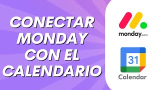 Como Conectar Mondaycom con el Calendario de Google Simple [upl. by Reppep]