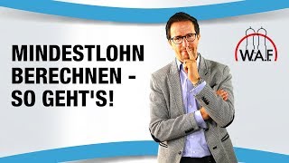 Mindestlohn berechnen  so gehts  Betriebsrat Video [upl. by Shellie]