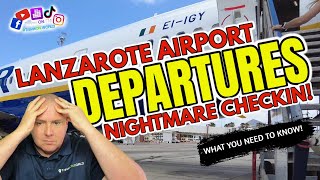 Lanzarote airport departures  What a long wait everything you need to know [upl. by Nomaj]