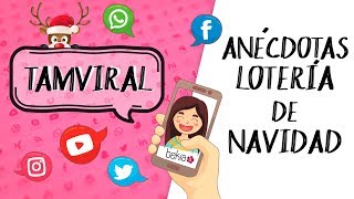 ¡TamViral  LAS MEJORES ANÉCDOTAS DE LA LOTERÍA DE NAVIDAD 🎄🎟 [upl. by Lapotin923]