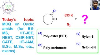 MCQ on Caprolactam by Dr Tanmoy Biswas Chemistry  The Mystery of Molecules [upl. by Ulrike]