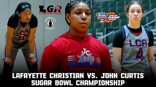 Lafayette Christian vs John Curtis  LSU signee Jada Richard drops 37 in Sugar Bowl Championship [upl. by Ezitram]