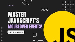 How to Use JavaScript Mouseover Events Complete Guide with Examples [upl. by Nortad856]