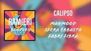 Sfera Ebbasta Mahmood Fabri Fibra  CALIPSO  RAMIERI Remix [upl. by Daht]