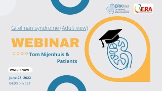 Gitelman syndrome Adult view  ERKNetERA Webinar with Tom Nijenhuis amp Patients [upl. by Oinigih]