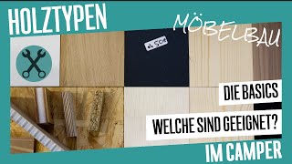 Basics geeignete Holztypen für den Möbelbau im Camper  DIY [upl. by Mariellen33]