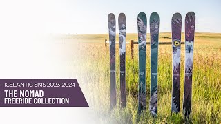 2324 Icelantic Nomad Freeride Collection [upl. by Aan968]