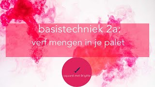 basistechniek 2a verf mengen in een palet [upl. by Claudell]