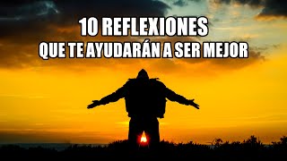 10 REFLEXIONES QUE TE AYUDARÁN A SER MEJOR  De Dios Parte 1 [upl. by Greenman564]