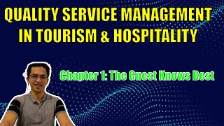 QUALITY SERVICE MANAGEMENT  CHAPTER 1 The Guest Knows Best [upl. by Ihteerp834]