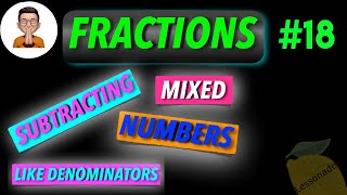 11 plus maths fractionsSubtracting Mixed Numbers with whole numberslike denom  Lessonade [upl. by Enitsenrae]