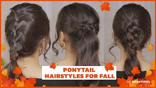 3 Ponytail Hairstyles for the Fall Season  Ponytail Hairstyle Tutorial  Be Beautiful [upl. by Ardnuhs298]