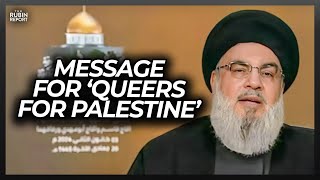 Hezbollah Has a Brutal Message for Queers for Palestine Protesters [upl. by Webb]