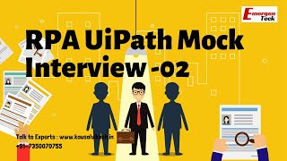 RPA UiPath Mock interview 02  RPA JOB interview realtime questions and answers  EmergenTeck [upl. by Aeila]